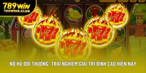 Nổ Hũ Đổi Thưởng: Trải Nghiệm Giải Trí Đỉnh Cao Hiện Nay